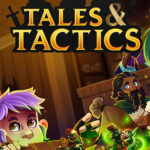 Tales & Tactics