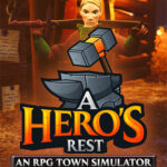 A Hero’s Rest: An RPG Town Simulator