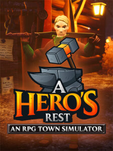 A Hero’s Rest: An RPG Town Simulator