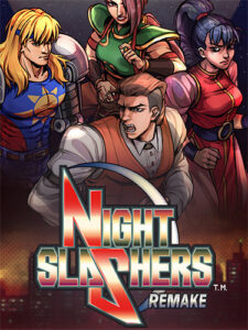 Night Slashers: Remake