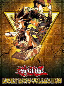 Yu-Gi-Oh! EARLY DAYS COLLECTION